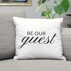 Be Our Guest Cushion