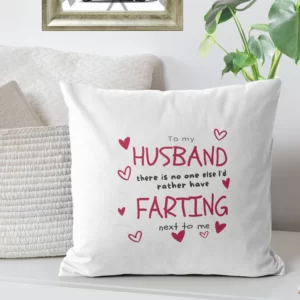 Husband Farting Valentines Day Cushion. Valentine's day gift ideas